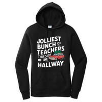 Jolliest Bunch Of Teachers This Side Of The Hallway Xmas Women's Pullover Hoodie