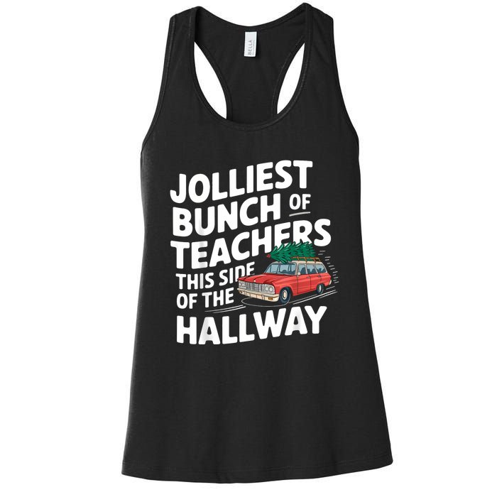 Jolliest Bunch Of Teachers This Side Of The Hallway Xmas Women's Racerback Tank