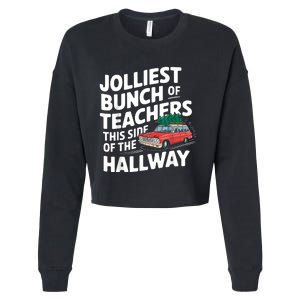 Jolliest Bunch Of Teachers This Side Of The Hallway Xmas Cropped Pullover Crew