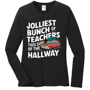 Jolliest Bunch Of Teachers This Side Of The Hallway Xmas Ladies Long Sleeve Shirt