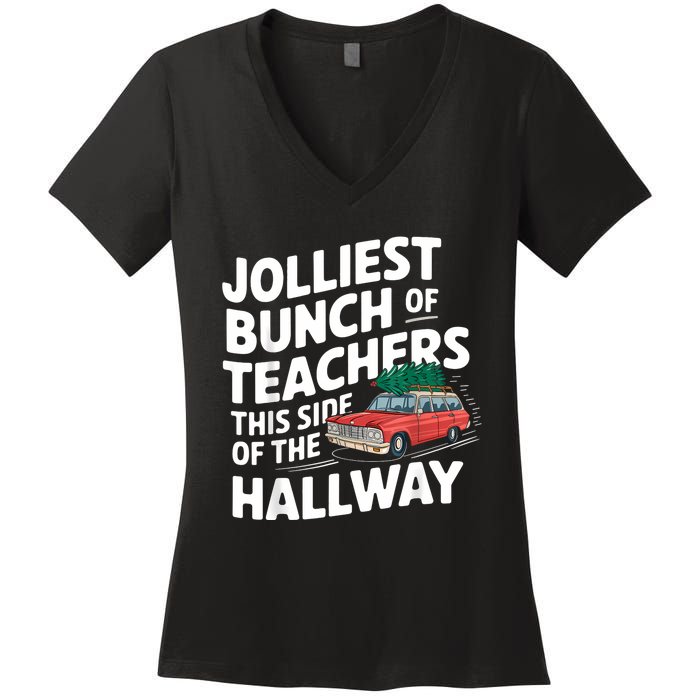 Jolliest Bunch Of Teachers This Side Of The Hallway Xmas Women's V-Neck T-Shirt