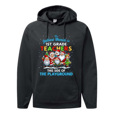 Jolliest Bunch Of 1st Grade Teachers This Side Of Playground Performance Fleece Hoodie