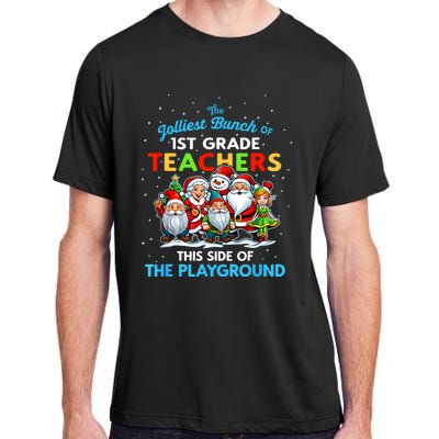 Jolliest Bunch Of 1st Grade Teachers This Side Of Playground Adult ChromaSoft Performance T-Shirt