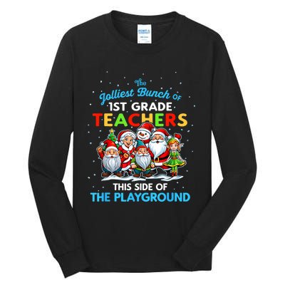 Jolliest Bunch Of 1st Grade Teachers This Side Of Playground Tall Long Sleeve T-Shirt