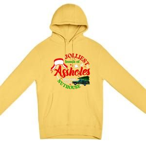 Jolliest Bunch Of Assholes This Side Of The Nut House Premium Pullover Hoodie