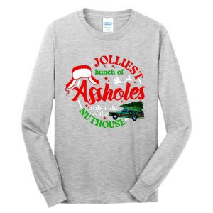 Jolliest Bunch Of Assholes This Side Of The Nut House Tall Long Sleeve T-Shirt