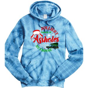 Jolliest Bunch Of Assholes This Side Of The Nut House Tie Dye Hoodie