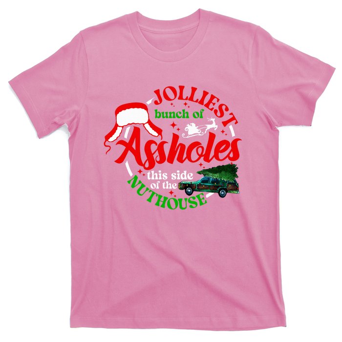 Jolliest Bunch Of Assholes This Side Of The Nut House T-Shirt