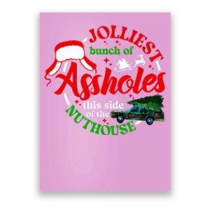 Jolliest Bunch Of Assholes This Side Of The Nut House Poster