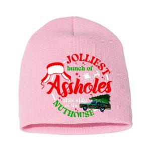 Jolliest Bunch Of Assholes This Side Of The Nut House Short Acrylic Beanie