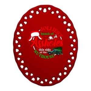 Jolliest Bunch Of Assholes This Side Of The Nut House Ceramic Oval Ornament