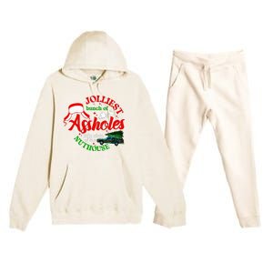 Jolliest Bunch Of Assholes This Side Of The Nut House Premium Hooded Sweatsuit Set