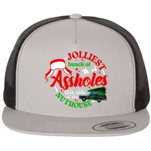 Jolliest Bunch Of Assholes This Side Of The Nut House Flat Bill Trucker Hat