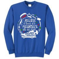 Jolliest Bunch Of Assholes This Side Of The Nut House Xmas  Sweatshirt