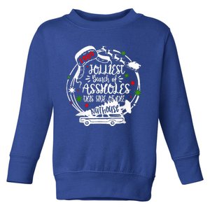 Jolliest Bunch Of Assholes This Side Of The Nut House Xmas  Toddler Sweatshirt