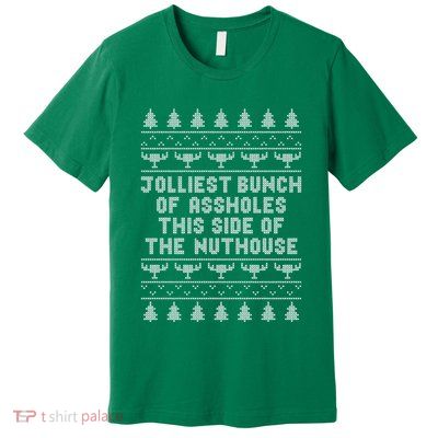 Jolliest Bunch Of Assholes Premium T-Shirt
