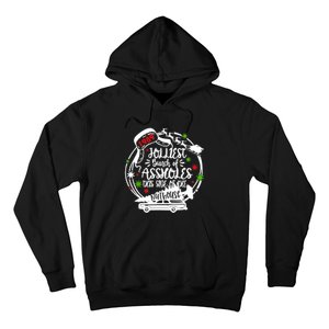 Jolliest Bunch Of Assholes This Side Of The Nut House Xmas Hoodie