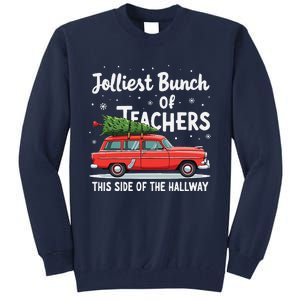 Jolliest Bunch Of Teachers This Side Of The Hallway Xmas Tall Sweatshirt