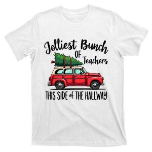 Jolliest Bunch Of Teachers This Side Of The Hallway T-Shirt