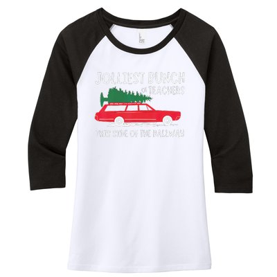 Jolliest Bunch Of Teachers This Side Of The Hallway Women's Tri-Blend 3/4-Sleeve Raglan Shirt