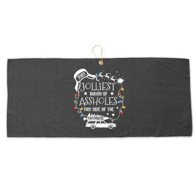 Jolliest Bunch Of Assholes This Side Of The Nuthouse Ugly Christmas Large Microfiber Waffle Golf Towel