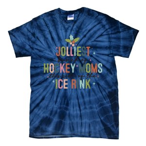 Jolliest Bunch Of Hockey Moms This Side Of The Ice Rink Christmas Tie-Dye T-Shirt