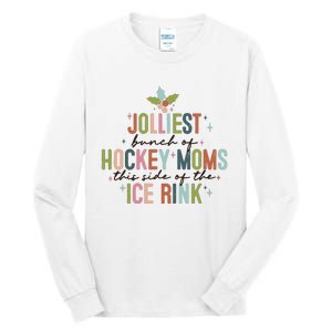 Jolliest Bunch Of Hockey Moms This Side Of The Ice Rink Christmas Tall Long Sleeve T-Shirt