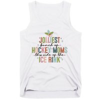 Jolliest Bunch Of Hockey Moms This Side Of The Ice Rink Christmas Tank Top