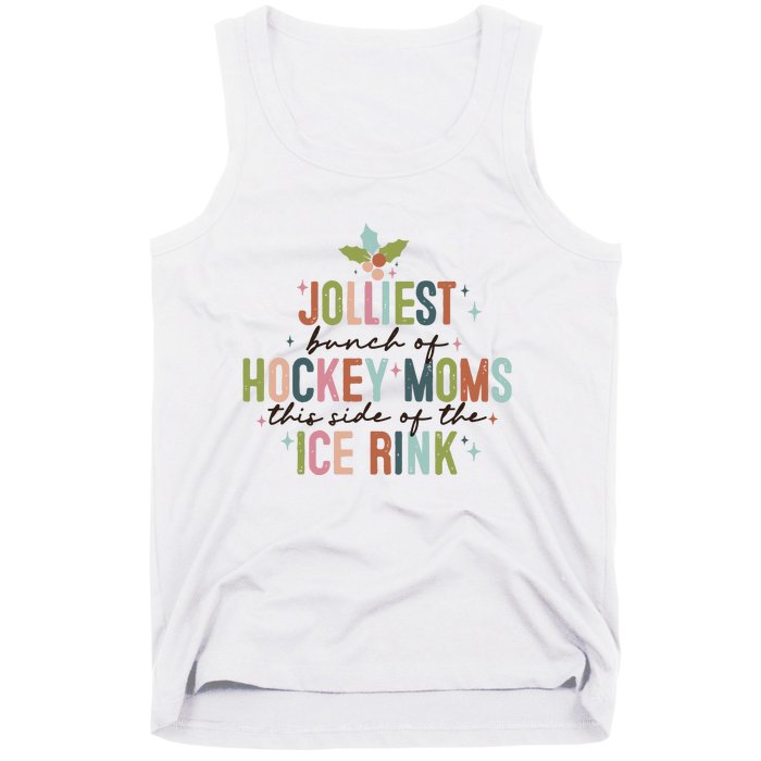 Jolliest Bunch Of Hockey Moms This Side Of The Ice Rink Christmas Tank Top