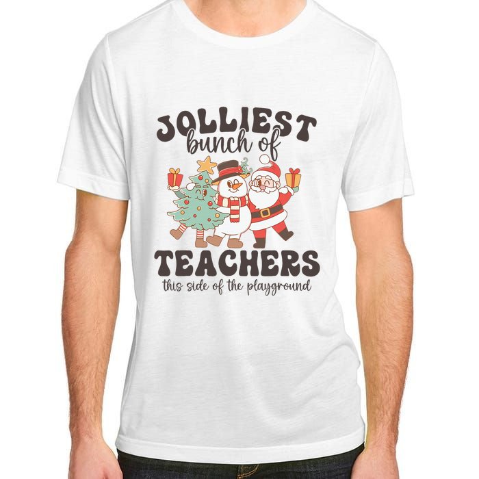 Jolliest Bunch Of Teachers This Side Of The Playground Xmas  Adult ChromaSoft Performance T-Shirt