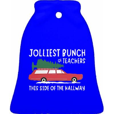 Jolliest Bunch Of Teachers This Side Of The Hallway Ceramic Bell Ornament