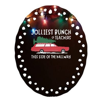 Jolliest Bunch Of Teachers This Side Of The Hallway Ceramic Oval Ornament