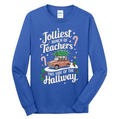 Jolliest Bunch Of Teachers This Side Of The Hallway Tall Long Sleeve T-Shirt