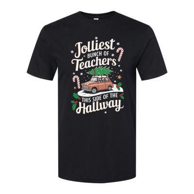 Jolliest Bunch Of Teachers This Side Of The Hallway Softstyle CVC T-Shirt