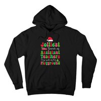 Jolliest Bunch Of Assistant Teachers Of Playground Xmas Hoodie