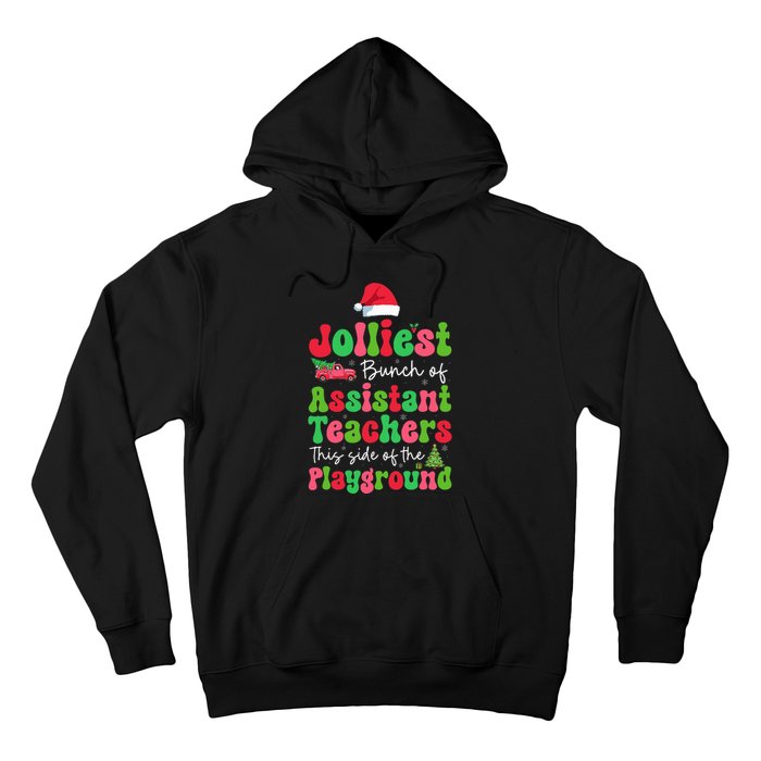 Jolliest Bunch Of Assistant Teachers Of Playground Xmas Hoodie