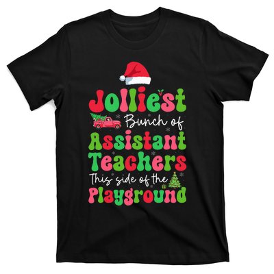 Jolliest Bunch Of Assistant Teachers Of Playground Xmas T-Shirt