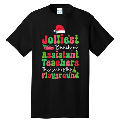 Jolliest Bunch Of Assistant Teachers Of Playground Xmas Tall T-Shirt