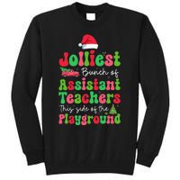 Jolliest Bunch Of Assistant Teachers Of Playground Xmas Tall Sweatshirt