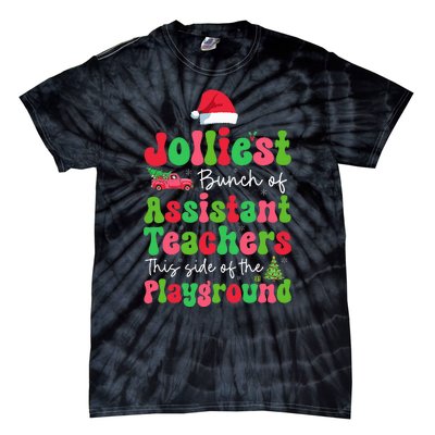 Jolliest Bunch Of Assistant Teachers Of Playground Xmas Tie-Dye T-Shirt