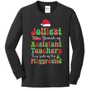 Jolliest Bunch Of Assistant Teachers Of Playground Xmas Kids Long Sleeve Shirt