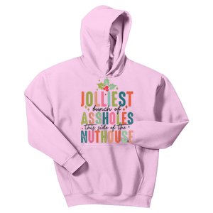 Jolliest Bunch Of Assholes This Side Of The Nut House Kids Hoodie