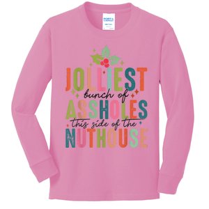 Jolliest Bunch Of Assholes This Side Of The Nut House Kids Long Sleeve Shirt