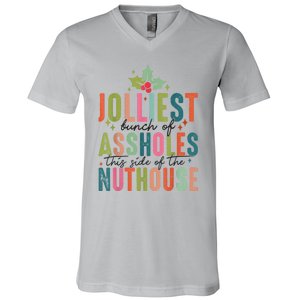 Jolliest Bunch Of Assholes This Side Of The Nut House V-Neck T-Shirt