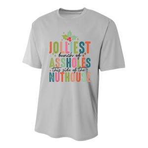 Jolliest Bunch Of Assholes This Side Of The Nut House Youth Performance Sprint T-Shirt