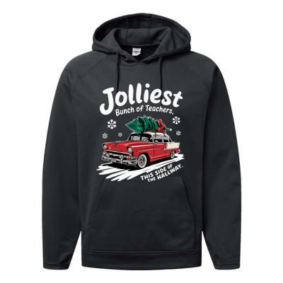 Jolliest Bunch Of Teachers This Side Of The Hallway Performance Fleece Hoodie