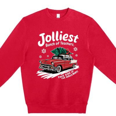 Jolliest Bunch Of Teachers This Side Of The Hallway Premium Crewneck Sweatshirt