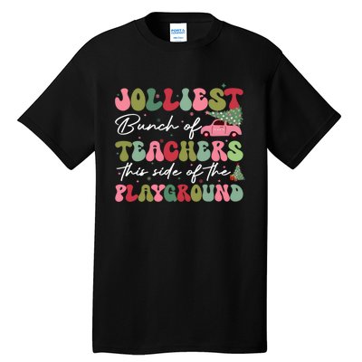 Jolliest Bunch Of Teachers This Side Of The Playground Tall T-Shirt