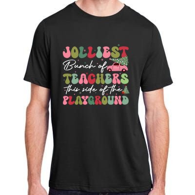 Jolliest Bunch Of Teachers This Side Of The Playground Adult ChromaSoft Performance T-Shirt