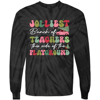 Jolliest Bunch Of Teachers This Side Of The Playground Tie-Dye Long Sleeve Shirt